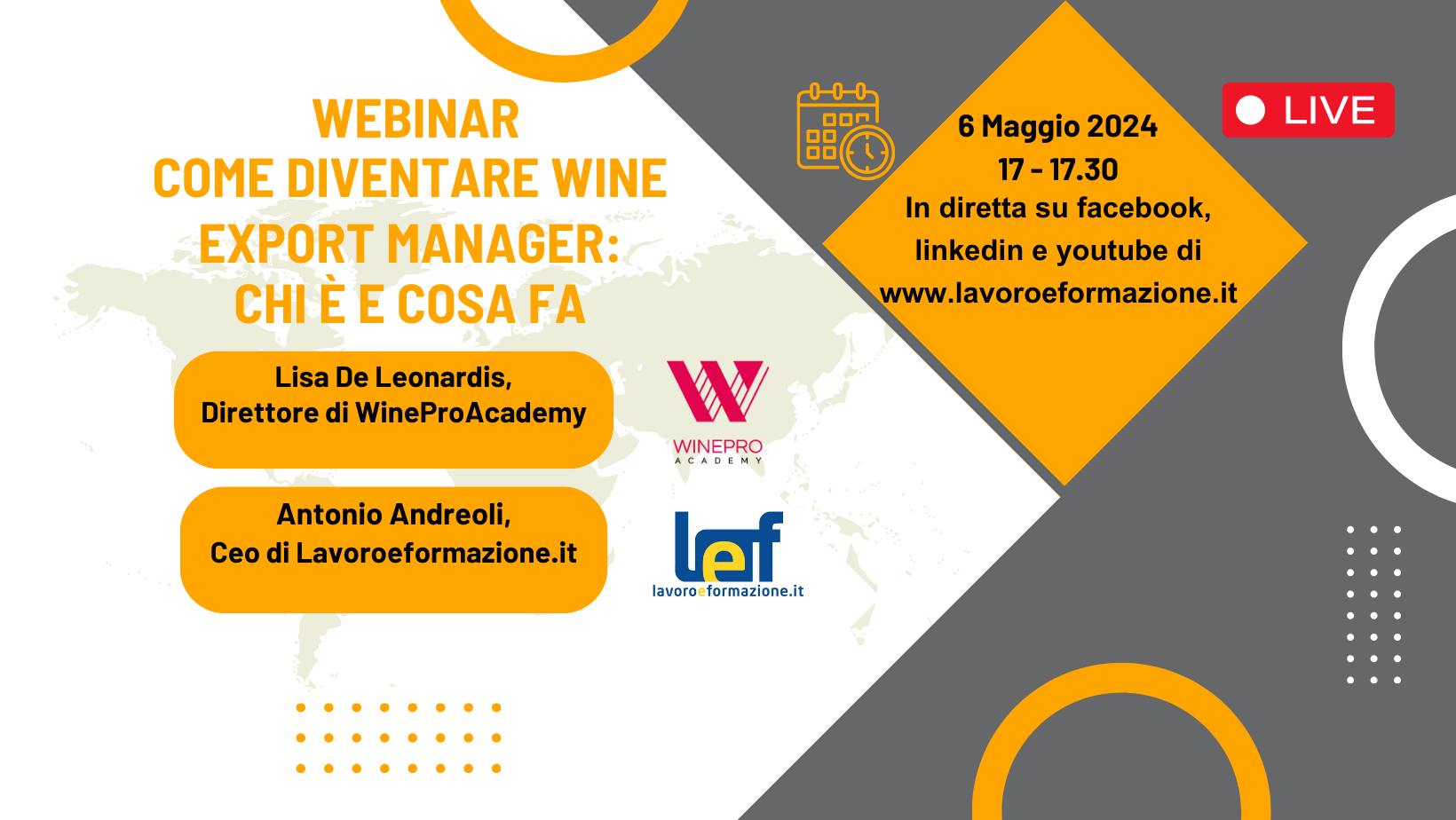 Webinar Come diventare Wine Export Manager: chi è e cosa fa. Partecipa il 6 maggio alle ore 17 all’evento organizzato da Lavoroeformazione.it in collaborazione con WineProAcademy.